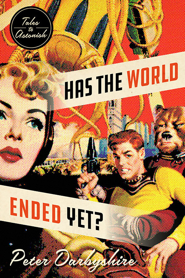 Has the World Ended Yet?: Stories – Wolsak & Wynn Publishers Ltd.