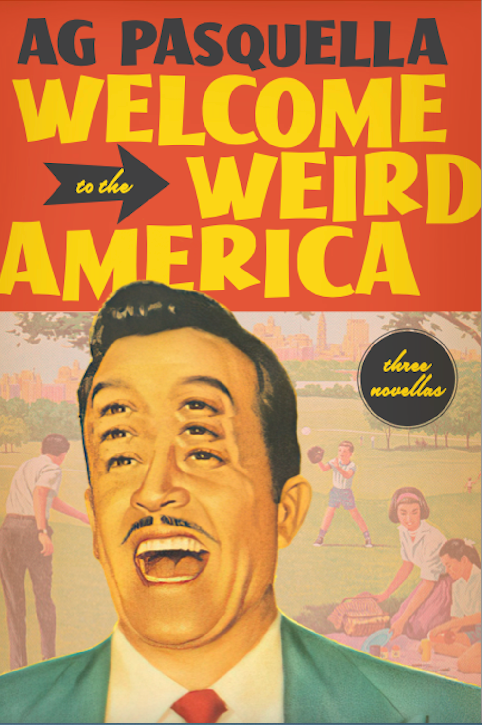 Welcome to the Weird America by A.G. Pasquella – Wolsak & Wynn
