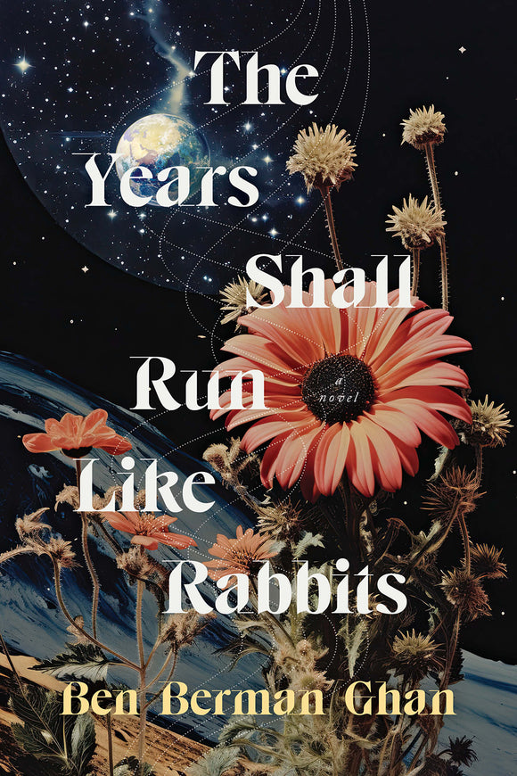 The Years Shall Run Like Rabbits