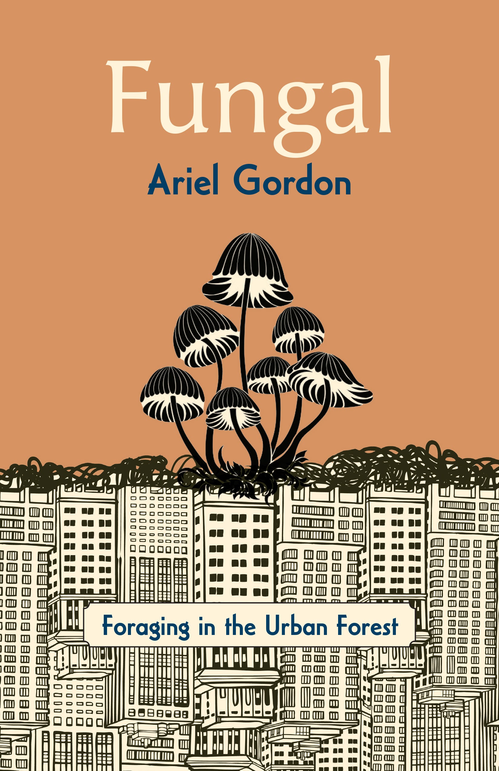 Fungal: Foraging in the Urban Forest