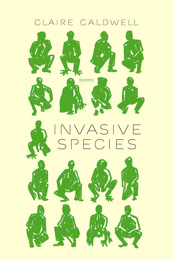 Book Cover: Invasive Species, Claire Caldwell