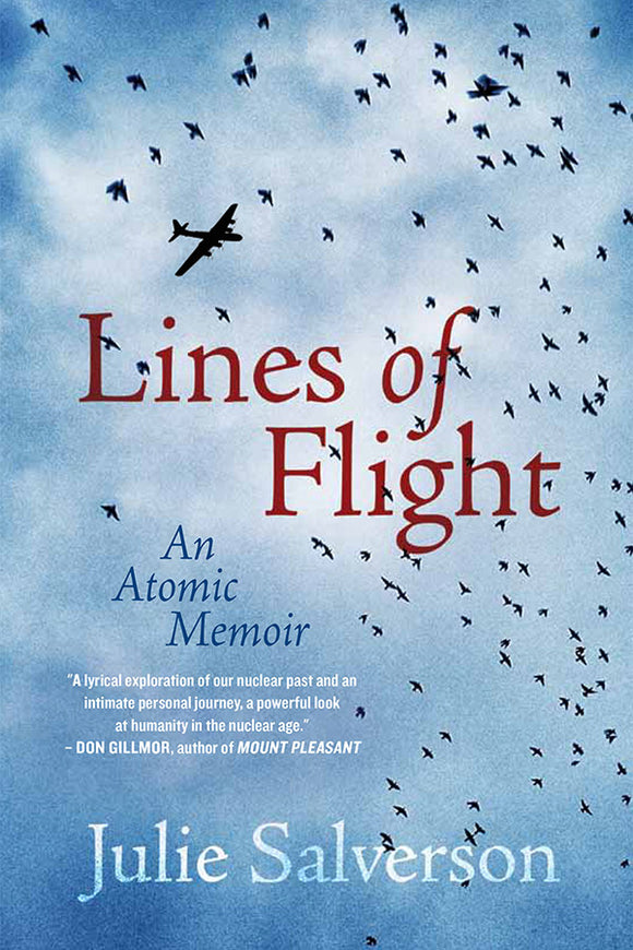 Book Cover: Lines of Flight: An Atomic Memoir, Julie Salverson