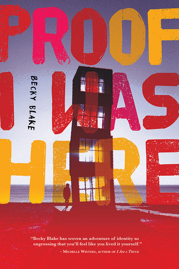 Book Cover: Proof I Was Here, Becky Blake