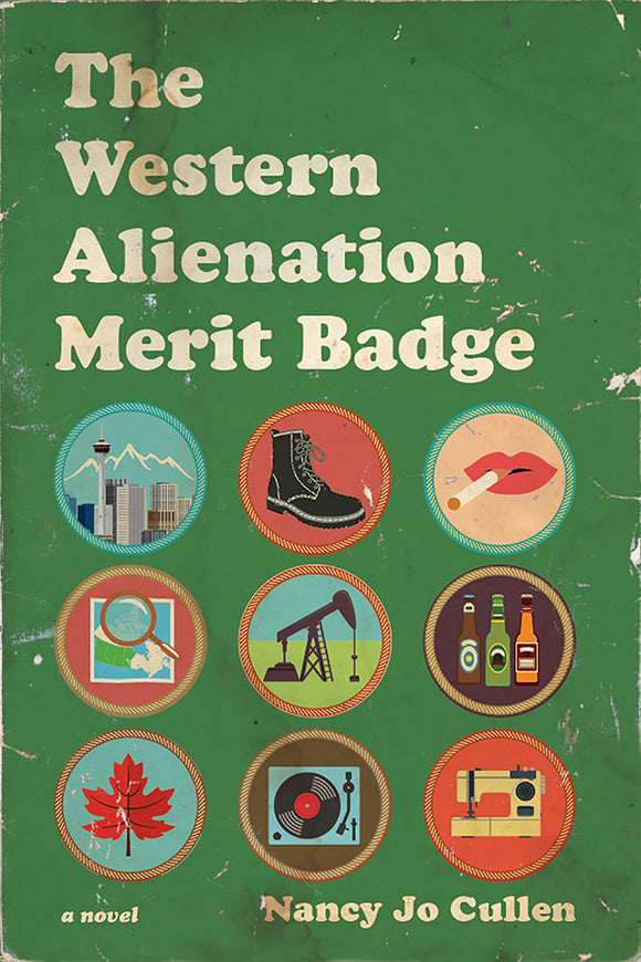 Book Cover: The Western Alienation Merit Badge, Nancy Jo Cullen