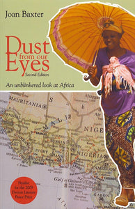 Dust from Our Eyes: An unblinkered look at Africa, Second Edition