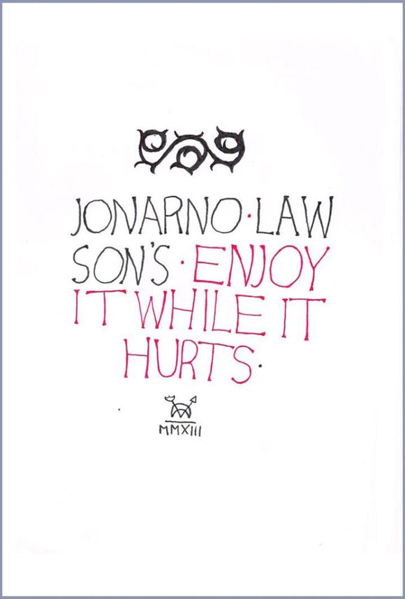 Book cover: Enjoy It While It Hurts, JonArno Lawson