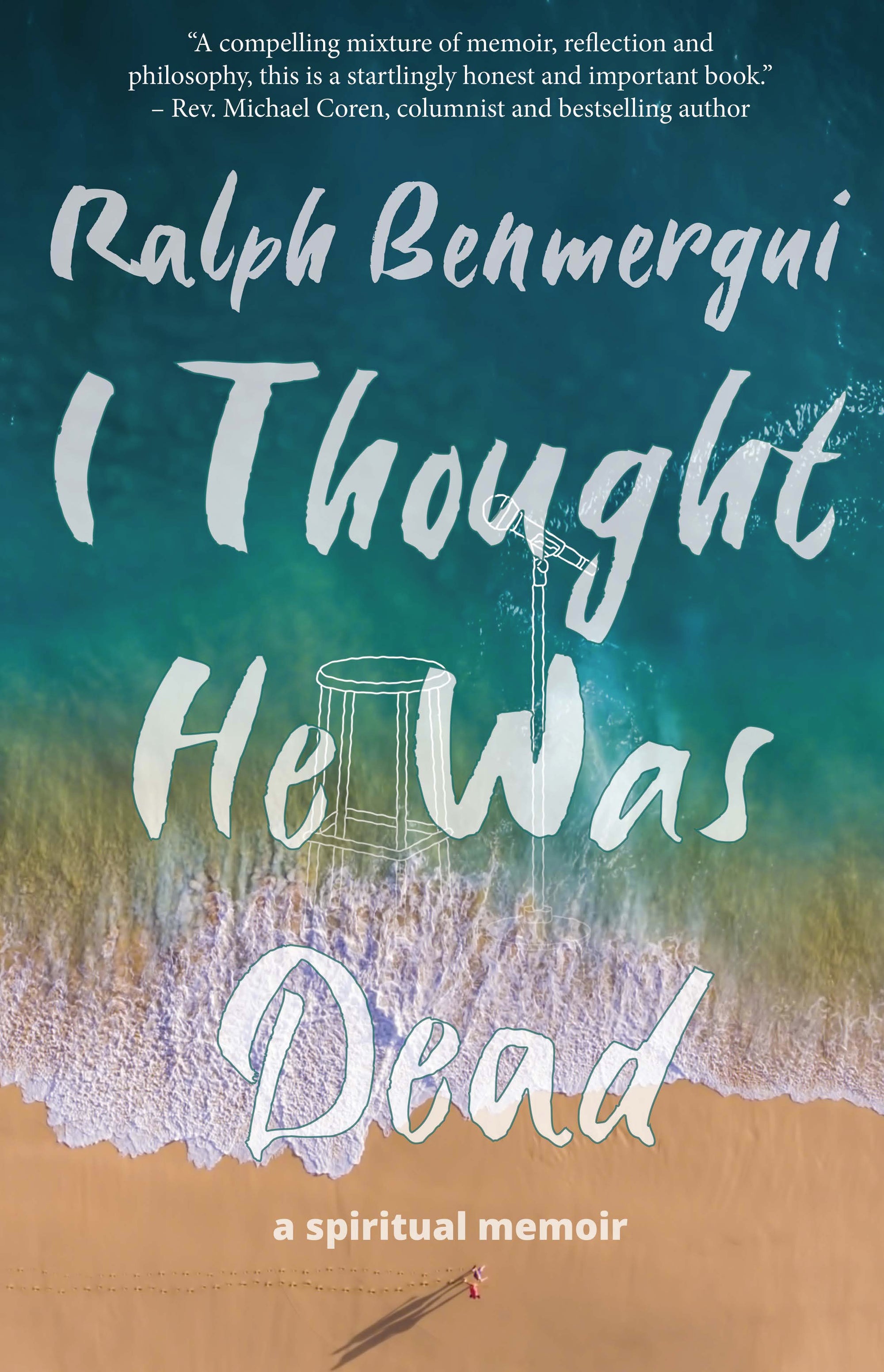 I Thought He Was Dead