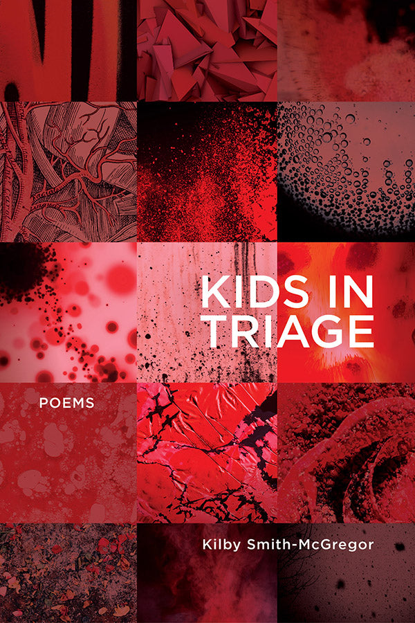 Book Cover: Kids in Triage, Kilby Smith-McGregor