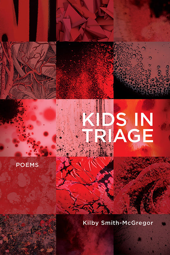 Book Cover: Kids in Triage, Kilby Smith-McGregor